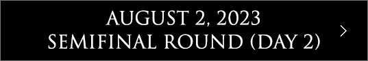 August 2, 2023 Semifinal Round (Day 2)